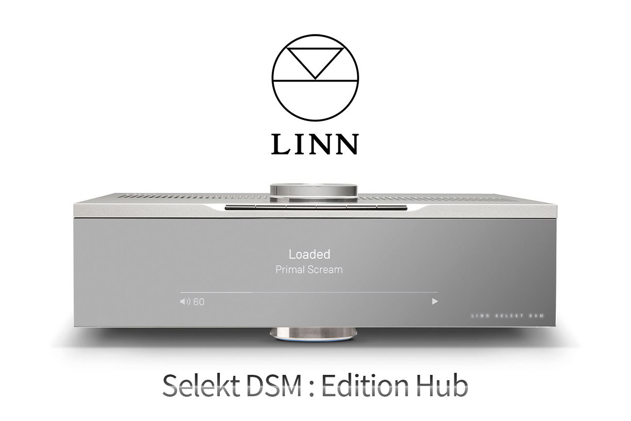 Linn Selekt DSM: Edition Hub